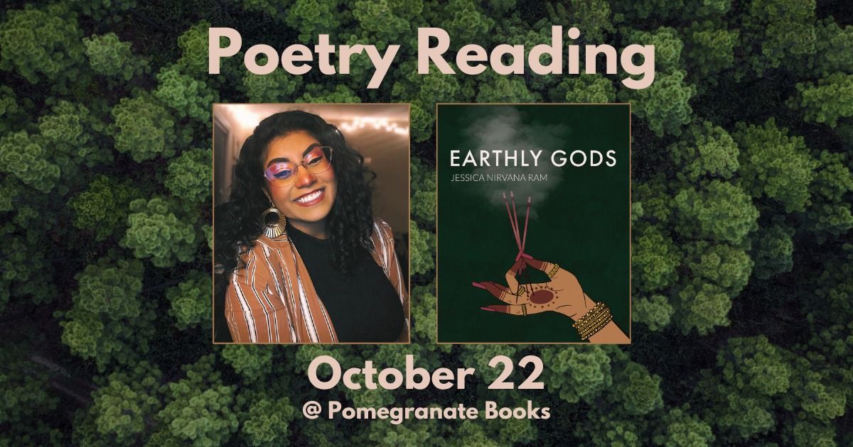 Jessica Nirvana Ram Poetry Reading: Earthly Gods