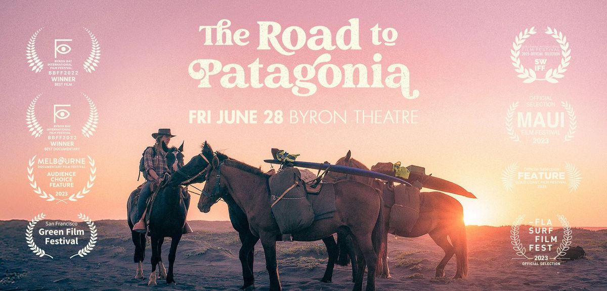 The Road to Patagonia Encore | Cinema | Byron Theatre