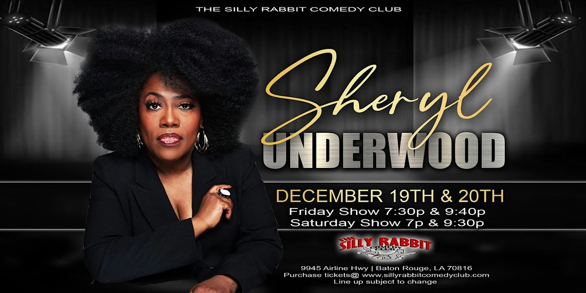 The Silly Rabbit Comedy Club Presents: Sheryl Underwood