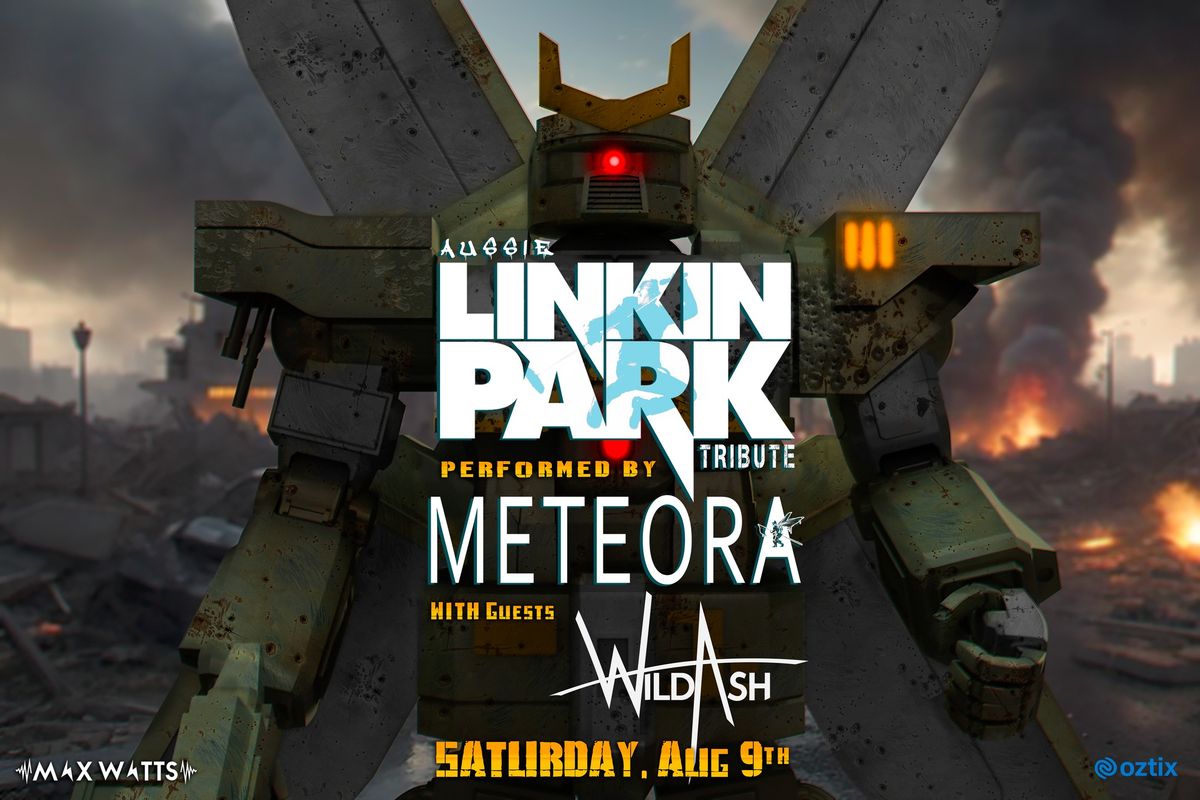 METEORA | A LINKIN PARK TRIBUTE @ Max Watts Melbourne