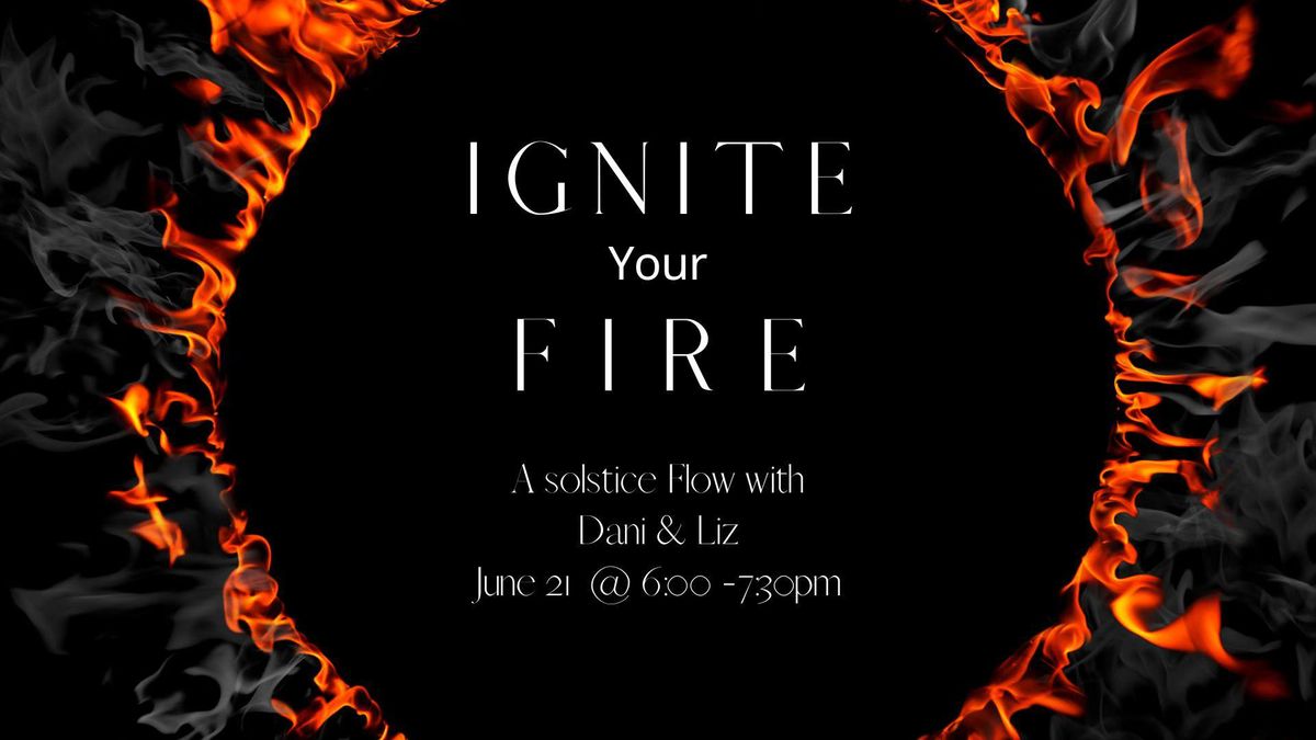 Ignite Your Fire: A Summer Solstice Flow w\/ Dani & Liz