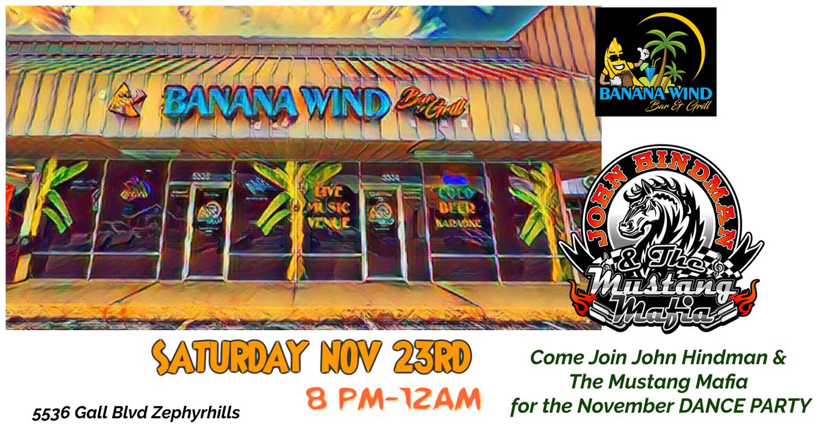 Banana Wind & John Hindman & The Mustang Mafia Debut