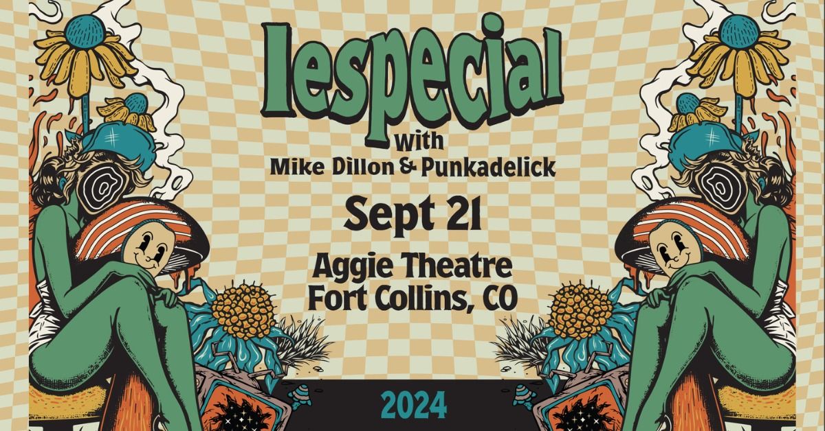 lespecial w\/ Mike Dillon & Punkadelick | Aggie Theatre