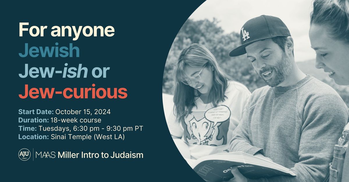 Miller Introduction to Judaism Program at Sinai Temple (West LA)