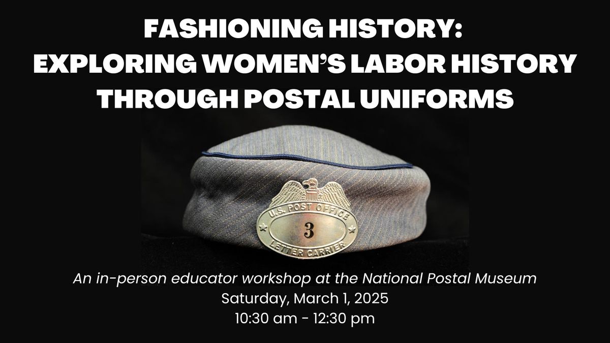 Fashioning History: Exploring Women\u2019s Labor History Through Postal Uniforms