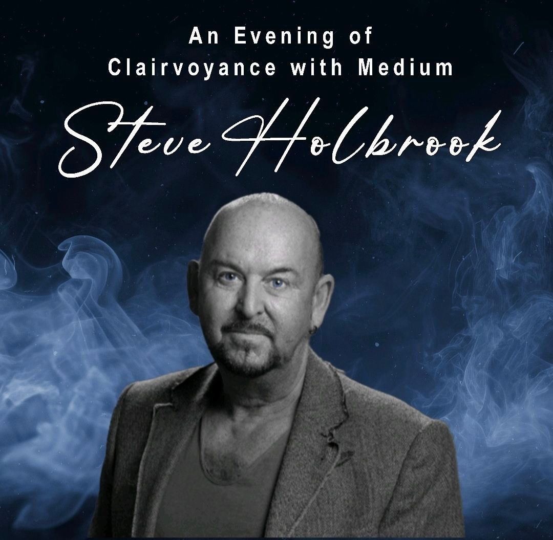 An evening of clairvoyance with Steve Holbrook 