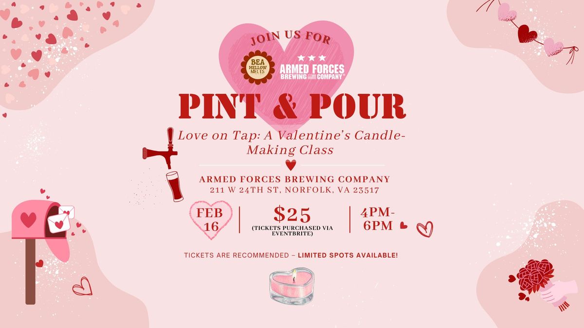 Pint & Pour: Love on Tap, A Valentine\u2019s Candle-Making Class