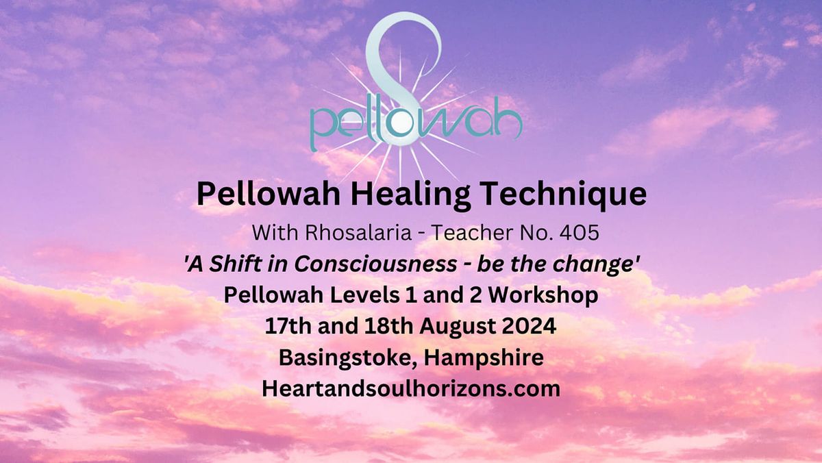 Pellowah Healing Levels 1 and 2 Workshop 