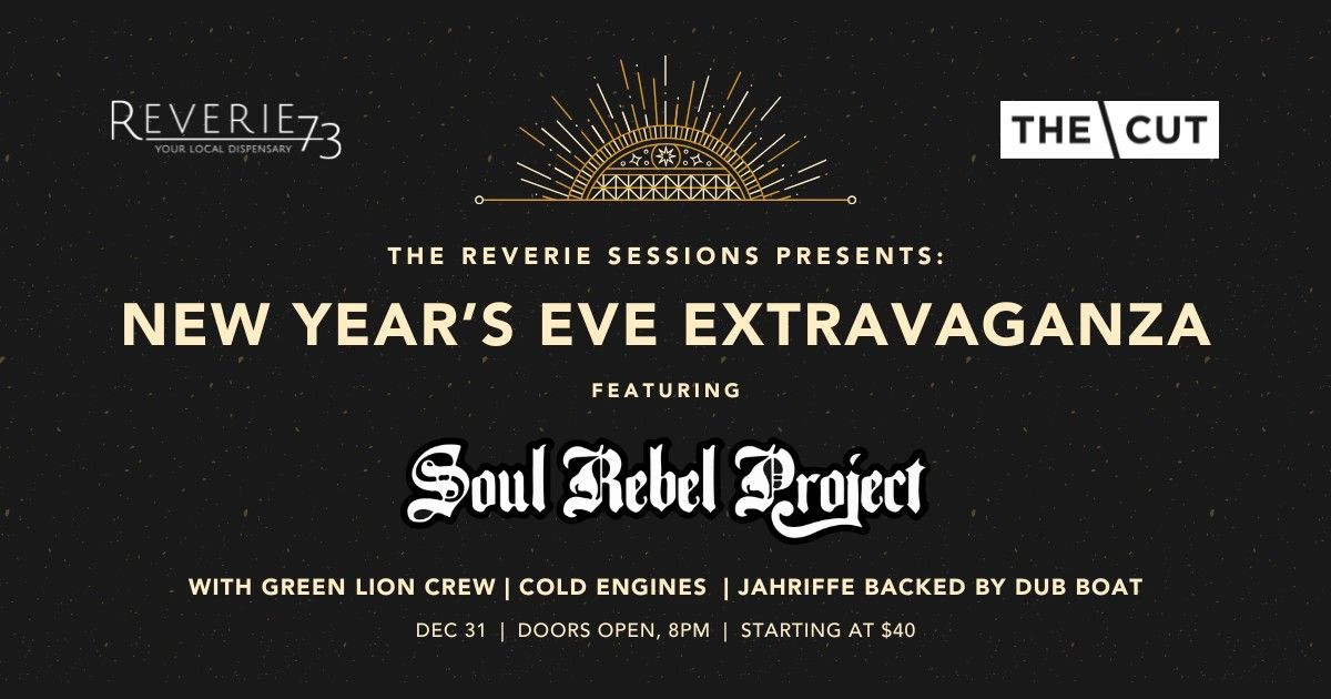 The Reverie Sessions Presents: Soul Rebel Project New Year's Eve Party