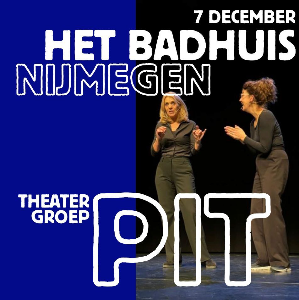 PIT in het Badhuis [oud Kwatta-theater] 