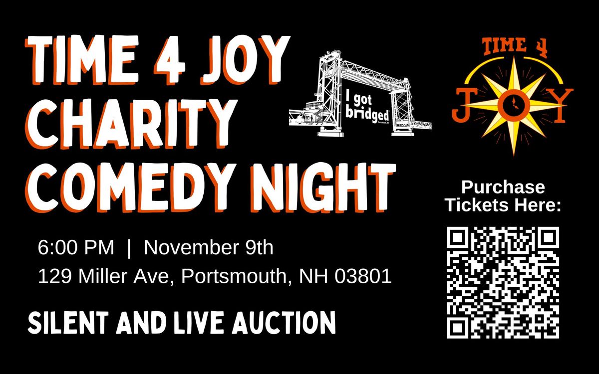 I Got Bridged 3rd Annual Time4Joy Comedy Night, Silent & Live Auction