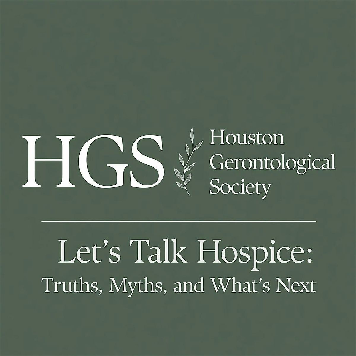 Let's Talk Hospice: Truths, Myths, and What's Next