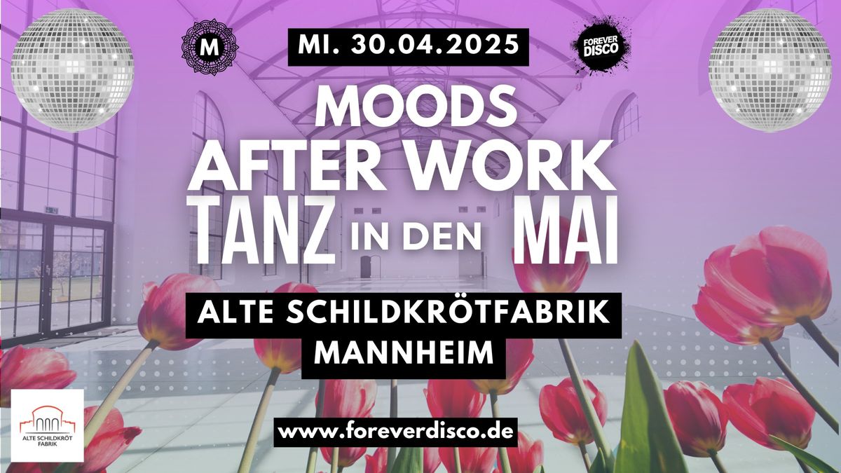 AFTER WORK TANZ IN DEN MAI @ ALTE SCHILDKR\u00d6TFABRIK