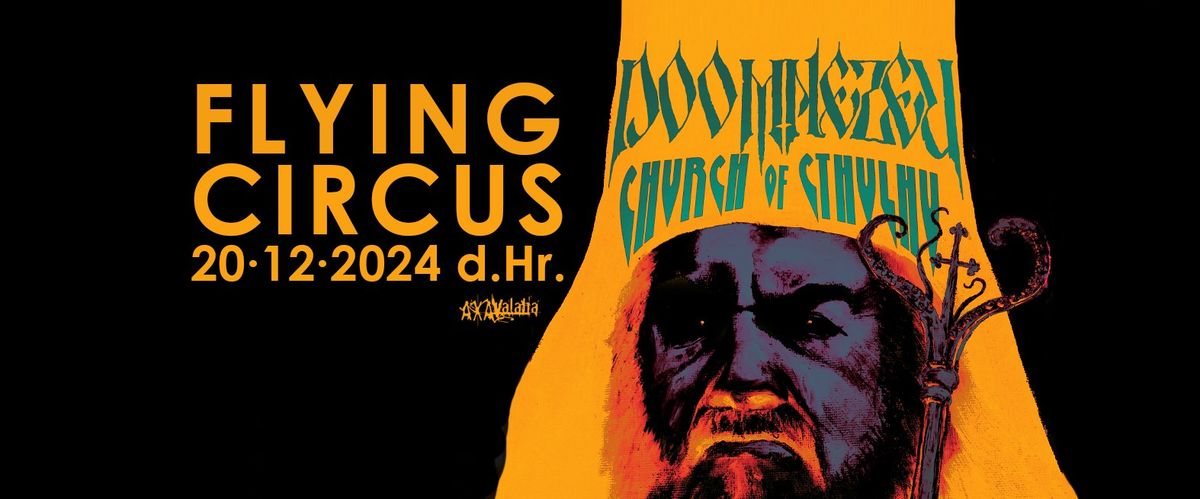 'ATOT\u021aIITORUL' cu Doomnezeu & Church of Cthulhu la Flying Circus