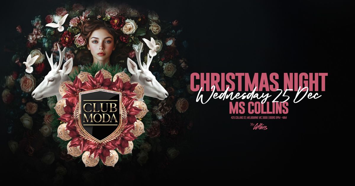 CLUB MODA MELBOURNE | 25.12.24 | XMAS NIGHT