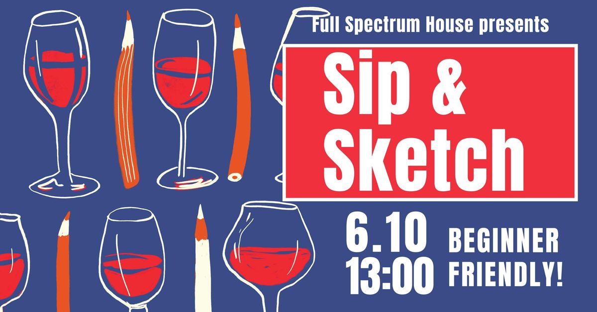 Sip & Sketch (drawing workshop with prosecco)