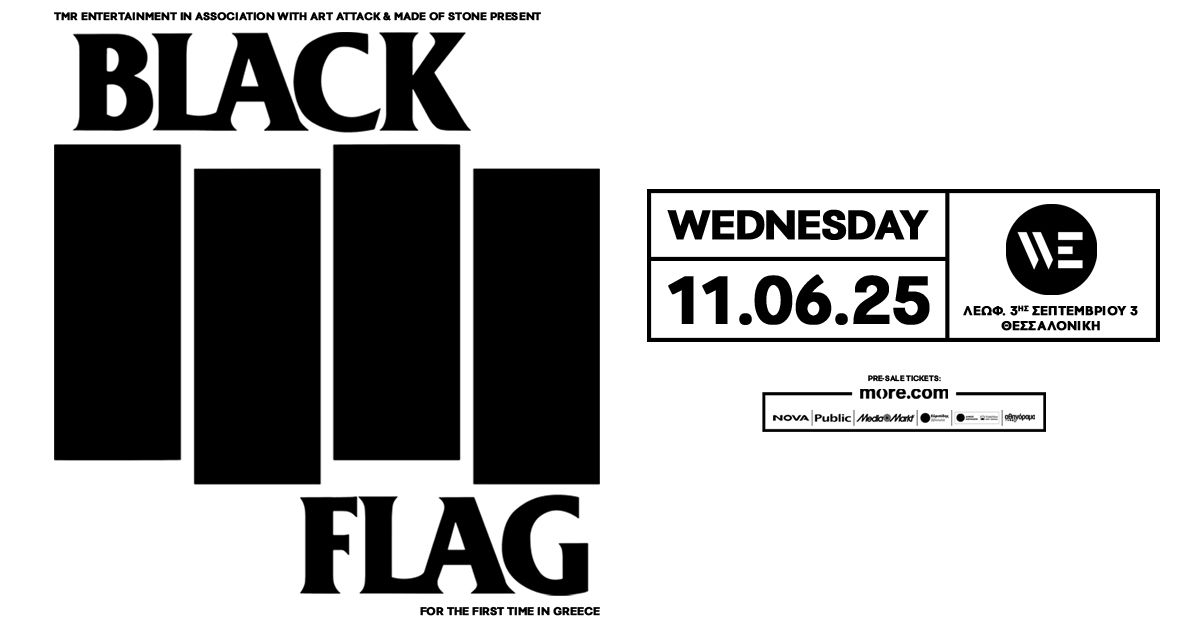 BLACK FLAG LIVE IN THESSALONIKI - 11.06 - WE