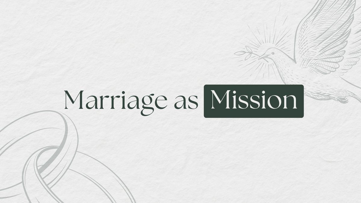 Marriage as Mission