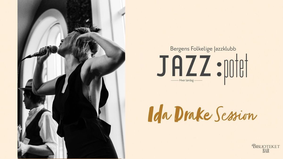 JAZZ:POTET PRESENTERER: IDA DRAKE SESSION - 8. FEBRUAR