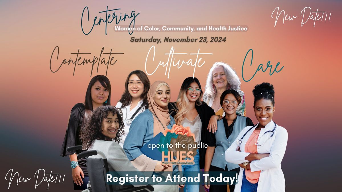 New Date!!!! Centering | Women of Color, Community, and Health Justice