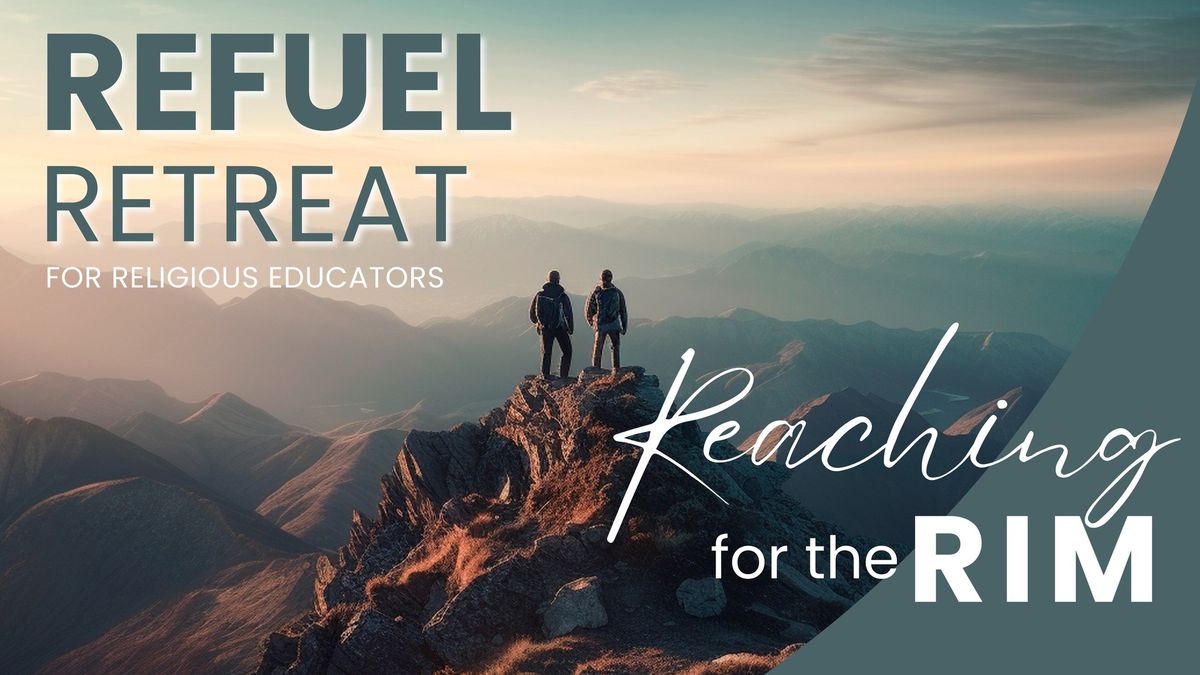 Refuel Retreat for Religious Educators