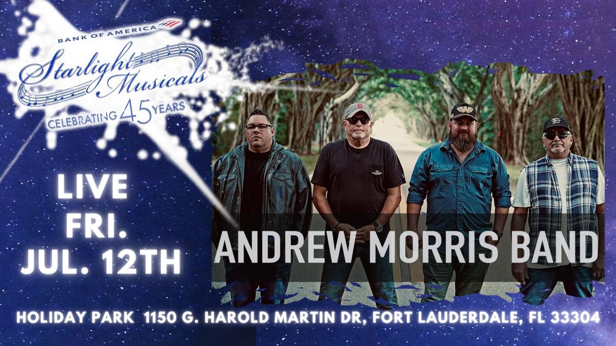 Starlight Musicals Celebrating 45 Years With the Andrew Morris Band 