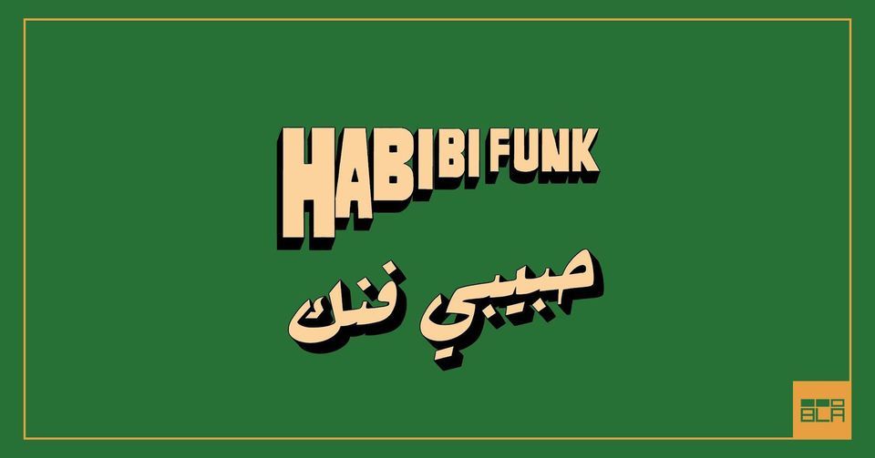 Kun d\u00f8rsalg! Habibi Funk DJ-Set + Boulmer \/ BL\u00c5 