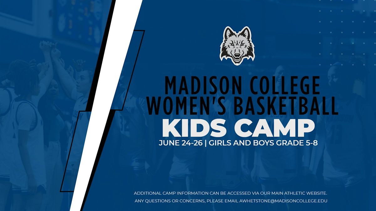 Madison College Women's Basketball Kid's Camp