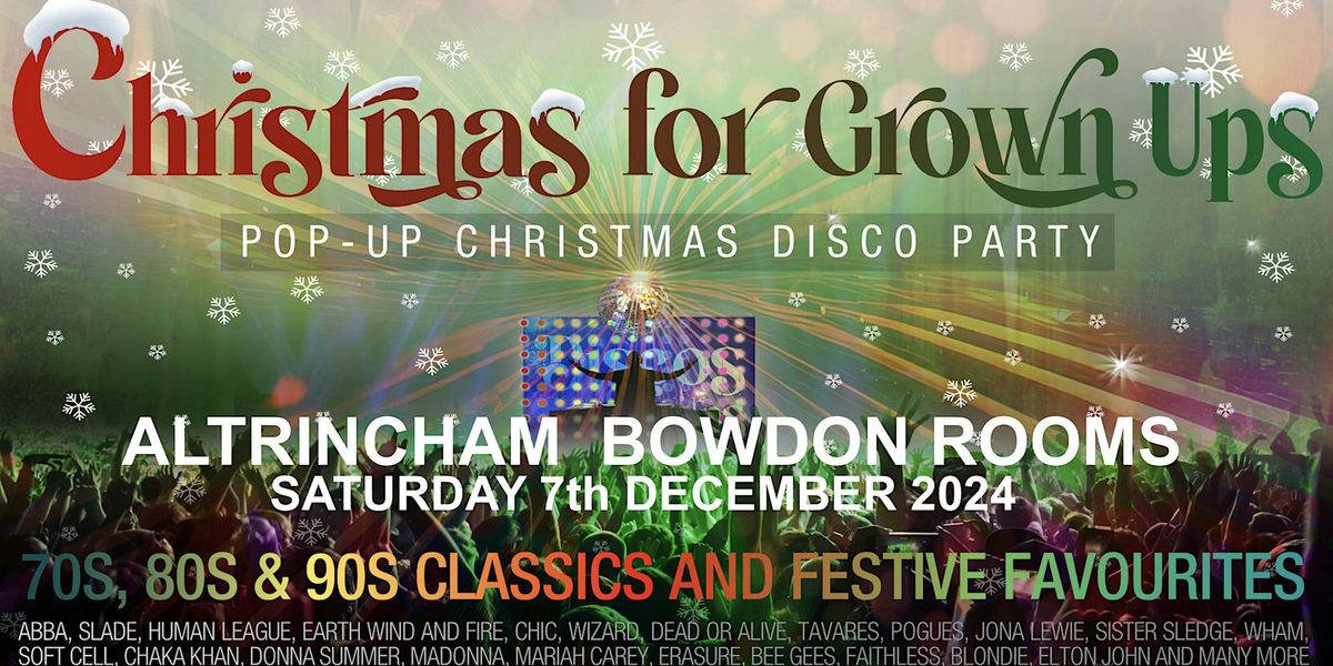 DISCOS FOR GROWN UPS  Christmas disco party Altrincham