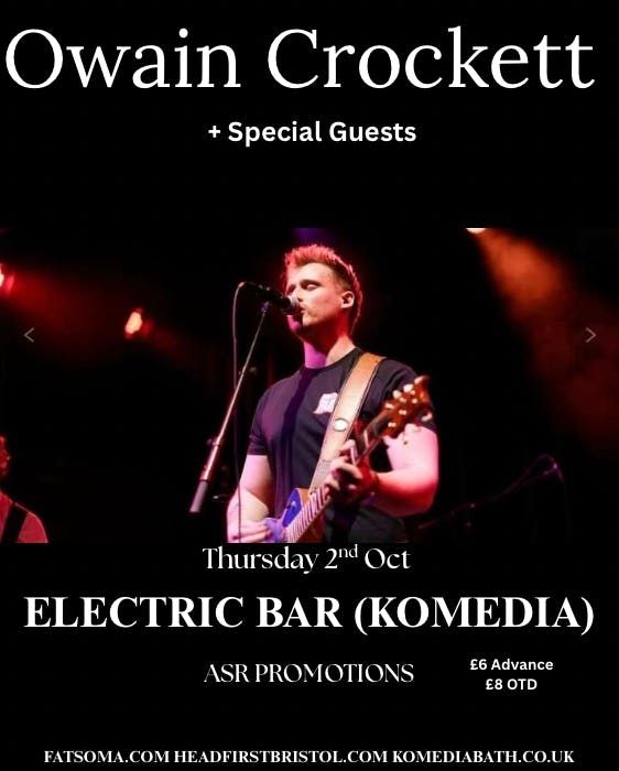 ASR Promotions Presents: Owain Crockett + Support