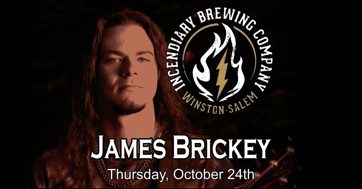 Incendiary Brewing (Winston-Salem, NC) - James Brickey