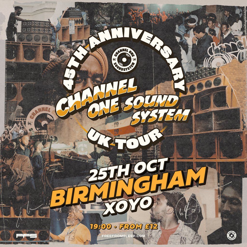 Channel One Sound System - 45th Anniversary Tour - Birmingham