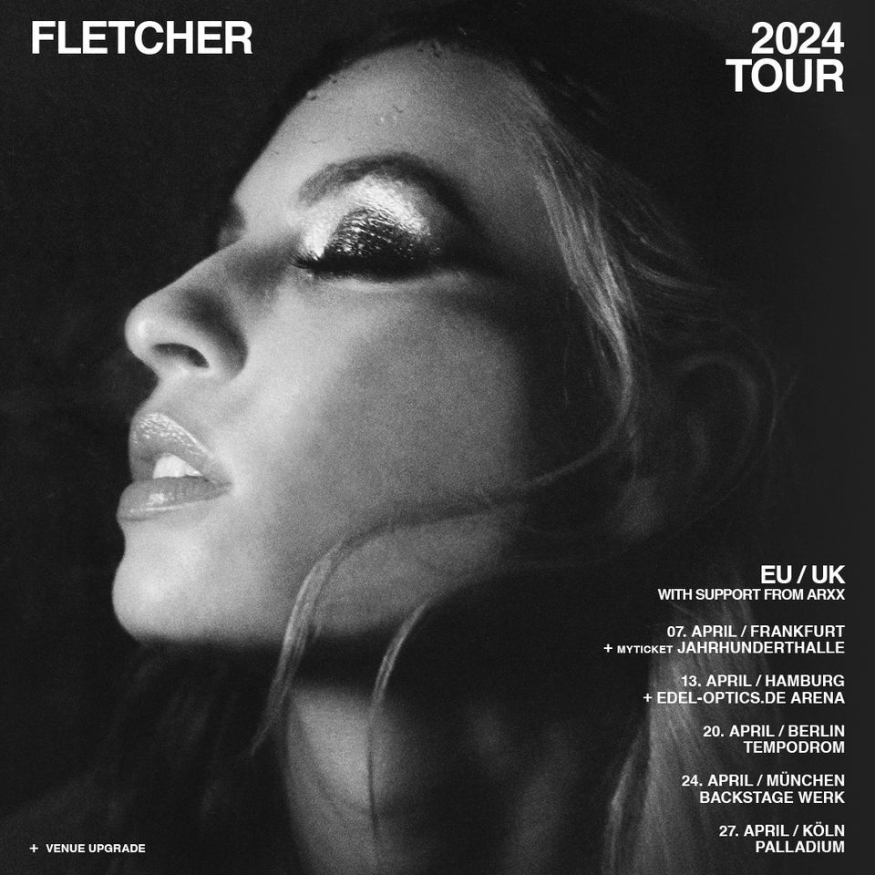 FLETCHER - European Tour 24 - M\u00fcnchen - Nachholtermin