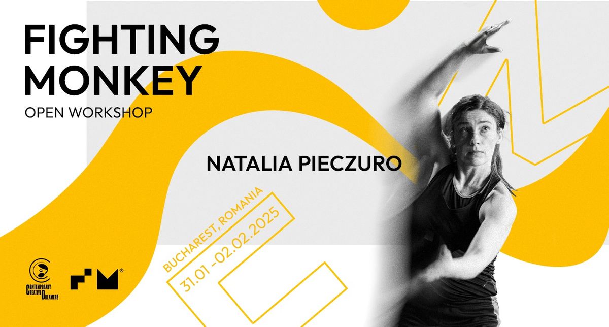 Fighting Monkey: Open Workshop - Natalia Pieczuro