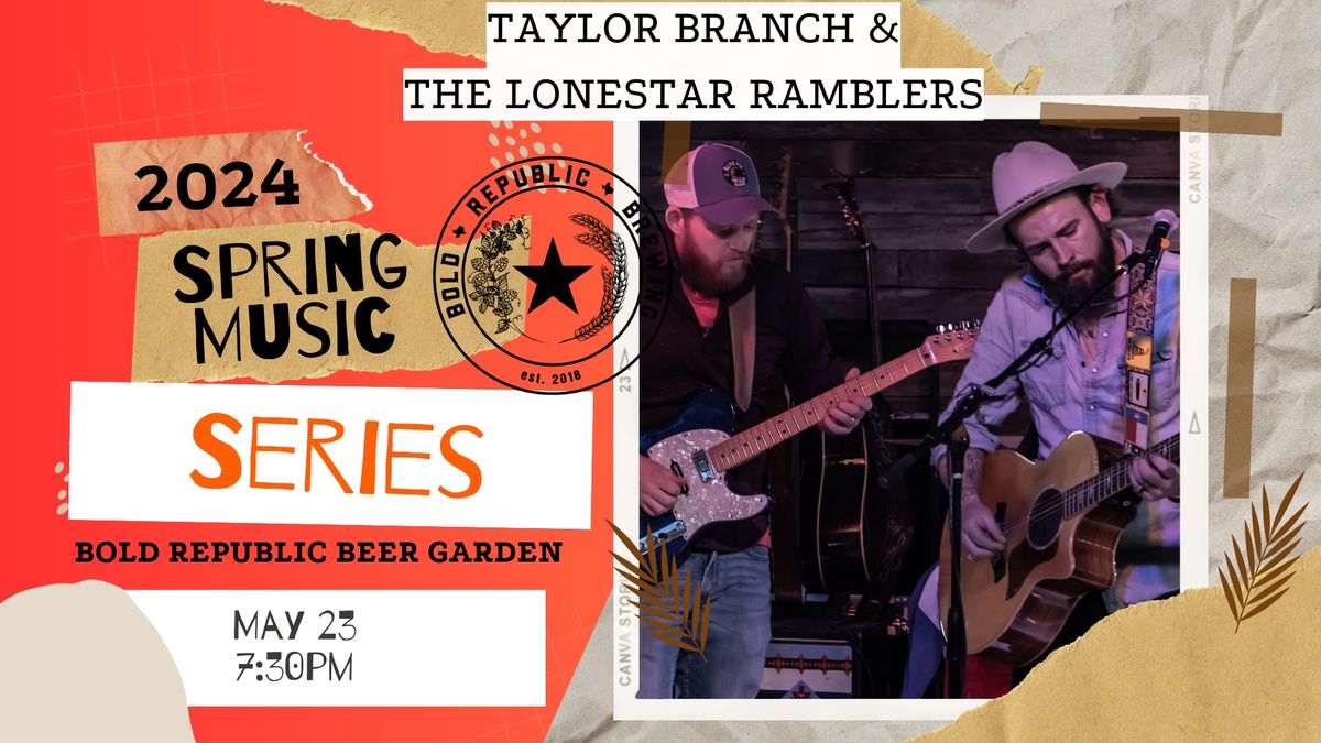 BRBC Spring Concert Series - Taylor Branch & The Lonestar Ramblers