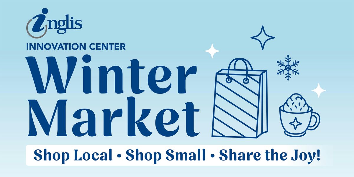 Winter Market at Inglis Innovation Center