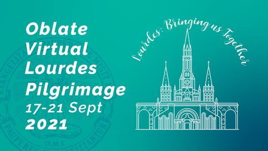 Oblates Virtual Lourdes Pilgrimage 2021 - 17th-22nd September