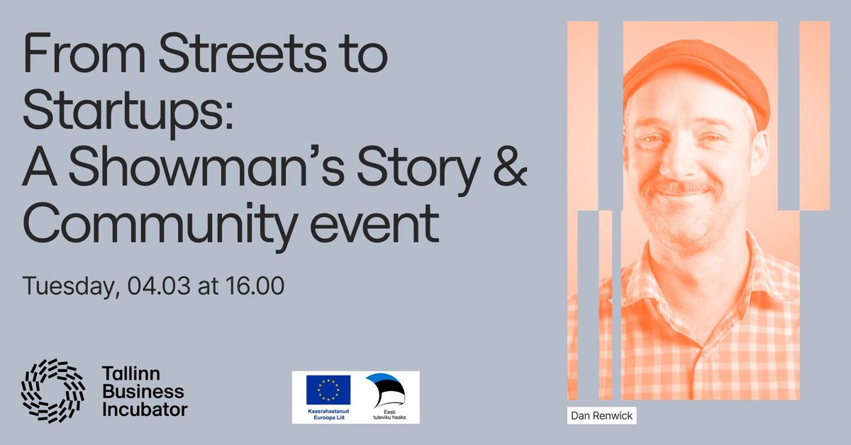 NEW DATE: From Streets to Startups:  A Showman\u2019s Story & Community event