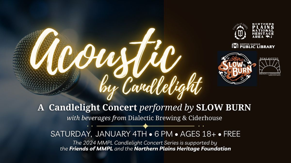 ACOUSTIC by CANDLELIGHT featuring SLOW BURN & beverages by Dialectic Brewing