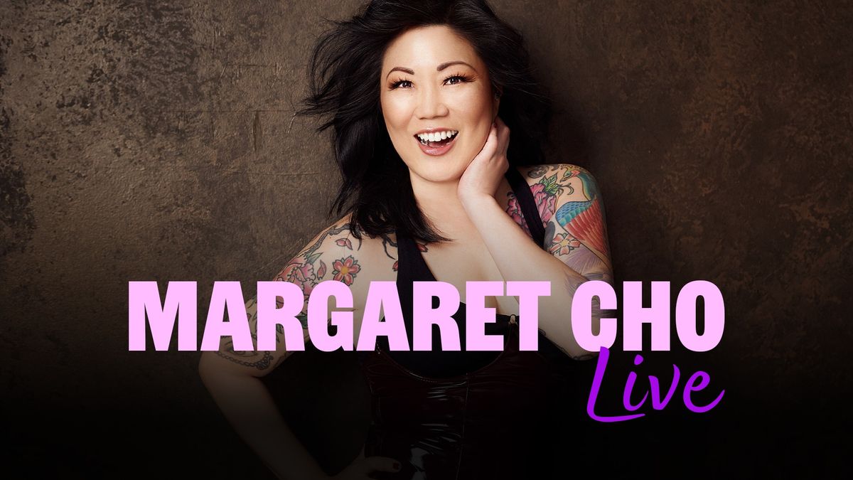 Margaret Cho Live