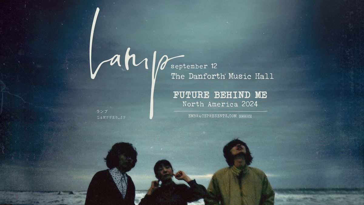 Lamp @ The Danforth Music Hall | September 12th