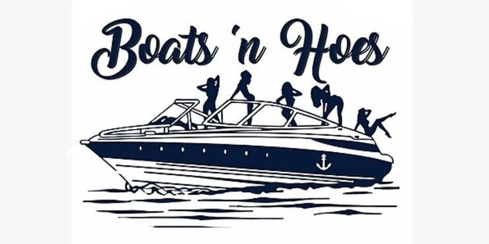 Boats \u2018n Hoes - Summer Boat Party