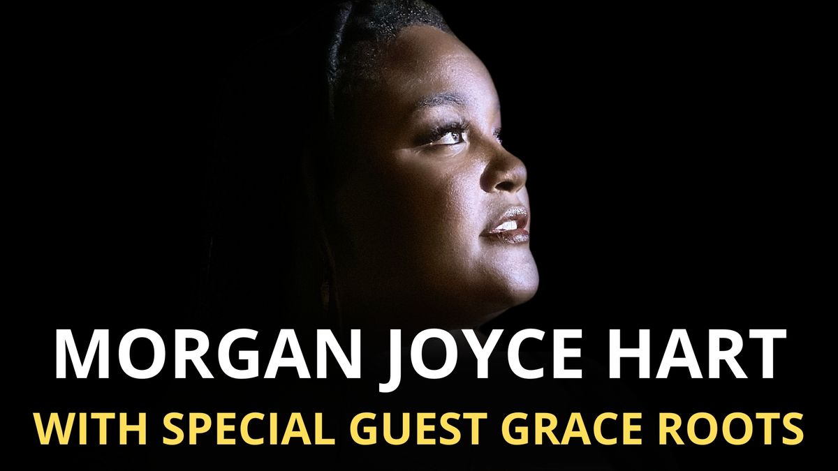 MORGAN JOYCE HART: THE MENDED MOON TOUR - with special guest GRACE ROOTS - LIVE at Venue At 1201