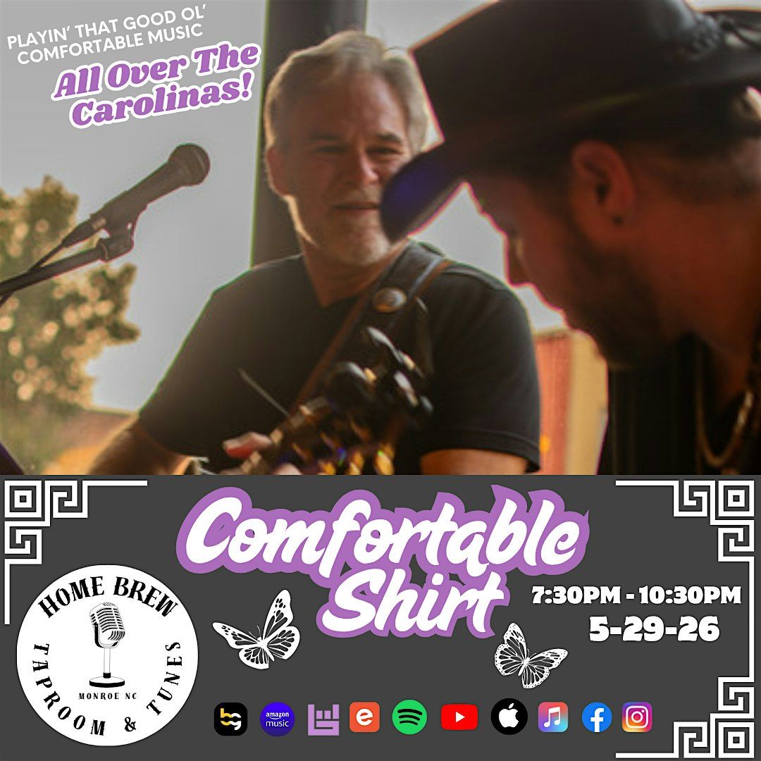 Comfortable Shirt: Live From Home Brew Taproom & Tunes!