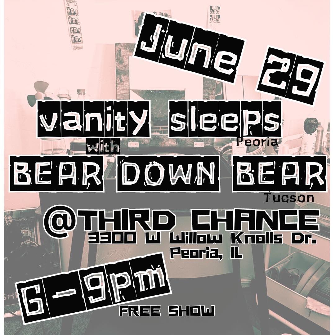 Vanity Sleeps with Bear Down Bear @Third Chance