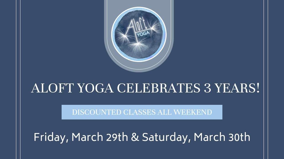 Aloft Yoga Celebrates 3 Years