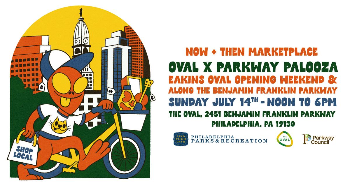 Now + Then Marketplace Oval x Parkway Palooza