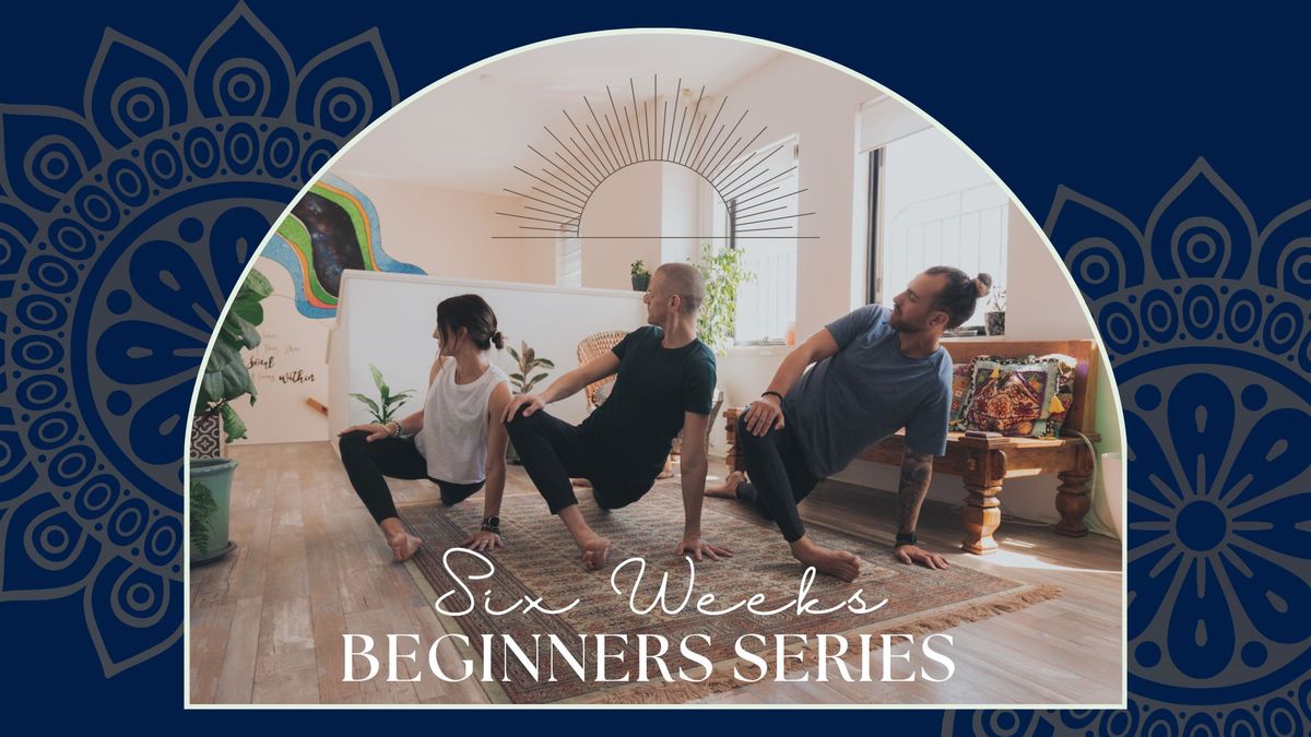 Six Week Beginner Yoga Series