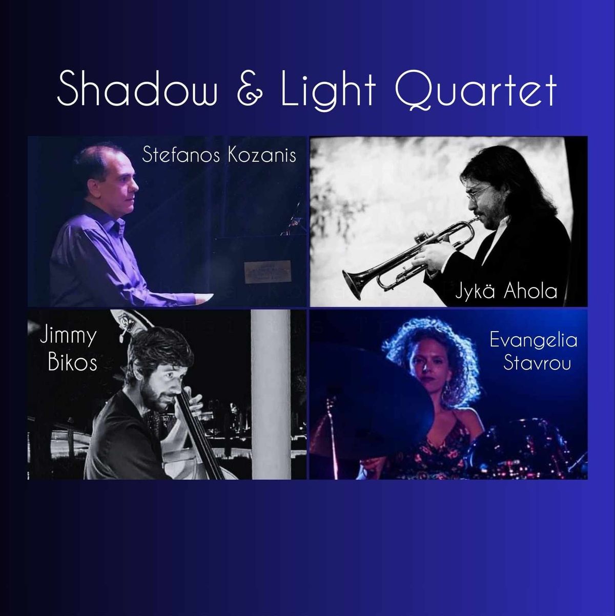 Shadow & Light Quartet\nlive @topanospiti