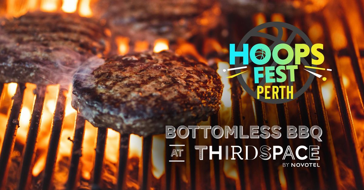 HOOPSFEST Bottomless BBQ at Third Space